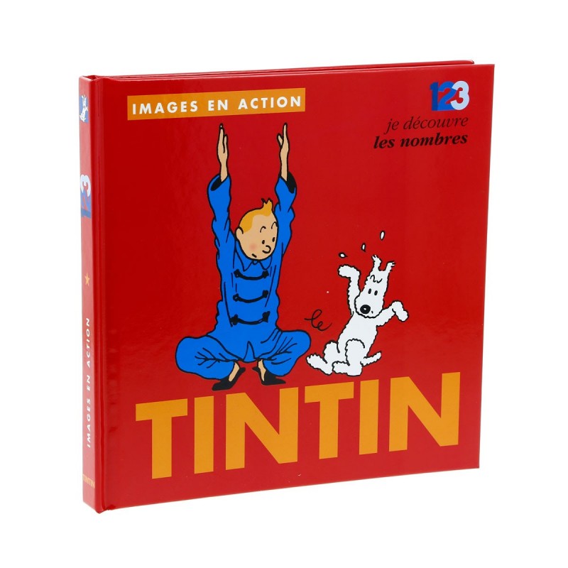 Livre Moulinsart Tintin - Images en action : je découvre les nombres Livre Moulinsart Tintin - Images en action : je découvre les nombres