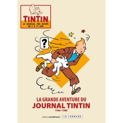 Livre Moulinsart - La Grande Aventure du Journal de Tintin 1946-88