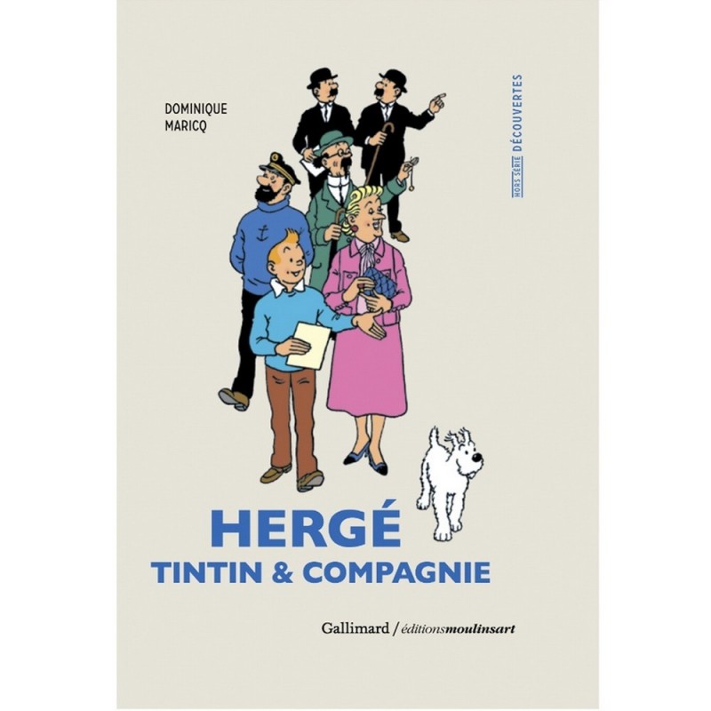 Livre Moulinsart -  Tintin, Hergé, et compagnie