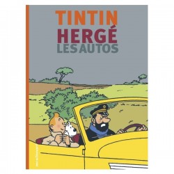 Livre Moulinsart - Tintin, Hergé & les autos