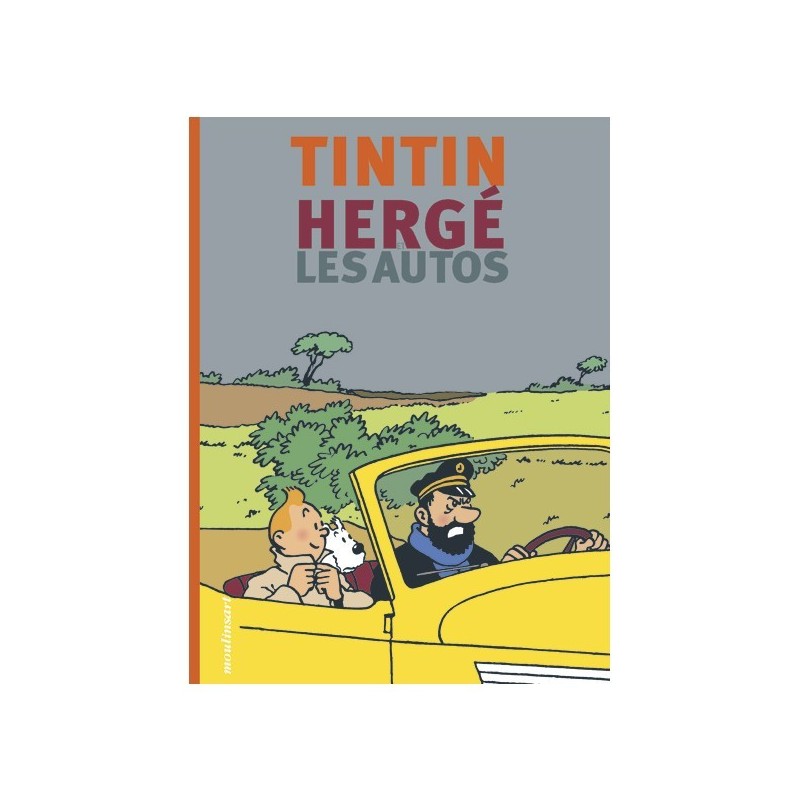 Livre Moulinsart - Tintin, Hergé & les autos