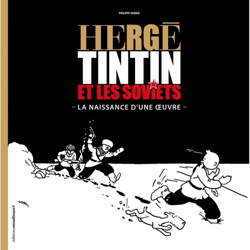 Livre Moulinsart Tintin - Hergé, Tintin et les Soviets