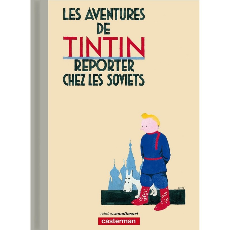 Livre Moulinsart Tintin - Album Tintin au Pays des Soviets Version colorisée Edition LUXE Livre Moulinsart Tintin - Album Tintin au Pays des Soviets Version colorisée Edition LUXE